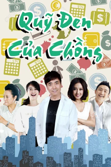 Quỹ Đen Của Chồng | Husband's Secret Stash (2016) Quỹ Đen Của Chồng | Husband's Secret Stash (2016)