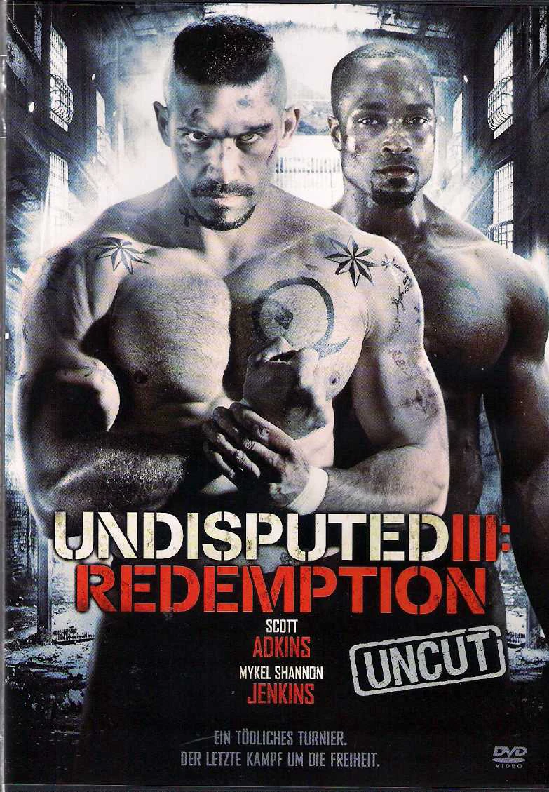 Quyết Đấu 3: Chuộc Tội | Undisputed III: Redemption (2010) Quyết Đấu 3: Chuộc Tội | Undisputed III: Redemption (2010)