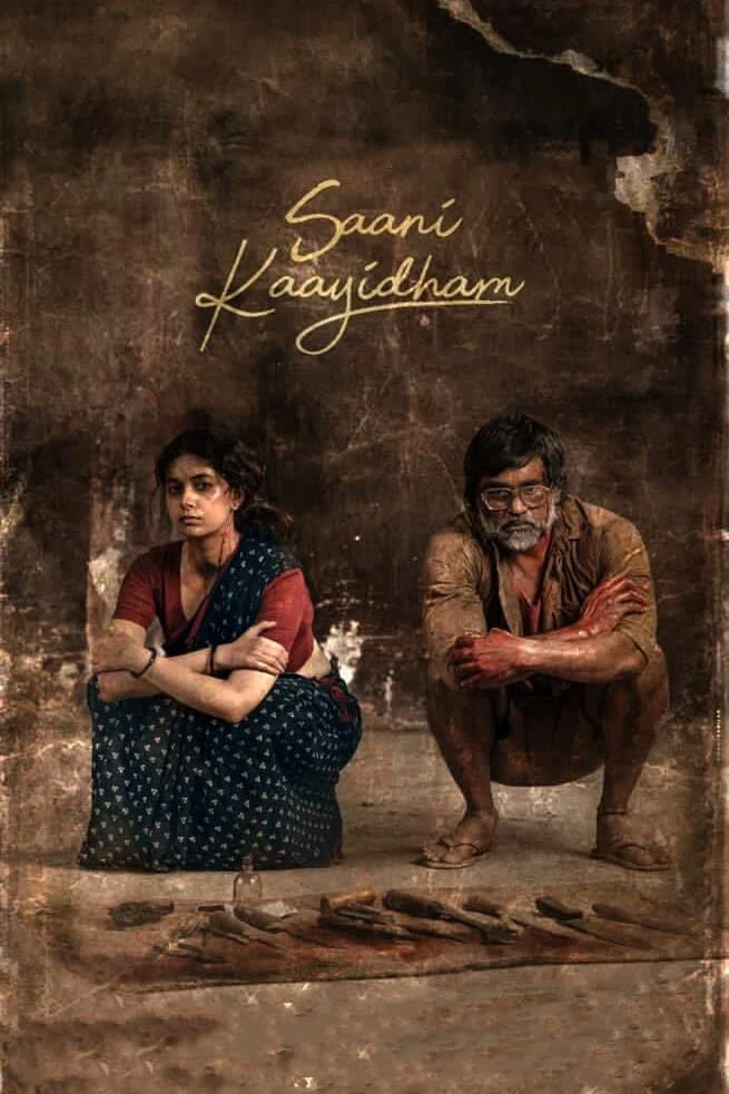 Saani Kaayidham | சாணிக் காயிதம் (2022) Saani Kaayidham | சாணிக் காயிதம் (2022)