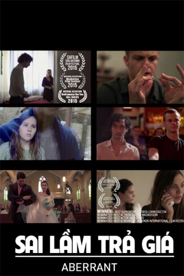 Sai Lầm Trả Giá | Aberrant (2016) Sai Lầm Trả Giá | Aberrant (2016)