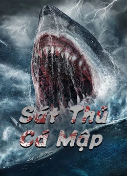 Sát Thủ Cá Mập | Killer Shark (2021) Sát Thủ Cá Mập | Killer Shark (2021)