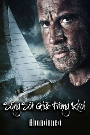Sống Sót Giữa Trùng Khơi | Abandoned (2015) Sống Sót Giữa Trùng Khơi | Abandoned (2015)