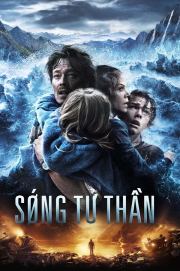 Sóng Tử Thần | The Wave (2015) Sóng Tử Thần | The Wave (2015)