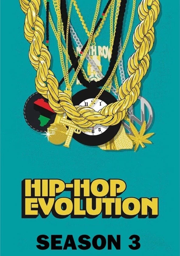 Sự phát triển của Hip-Hop (Phần 3) | Hip-Hop Evolution (Season 3) (2019) Sự phát triển của Hip-Hop (Phần 3) | Hip-Hop Evolution (Season 3) (2019)