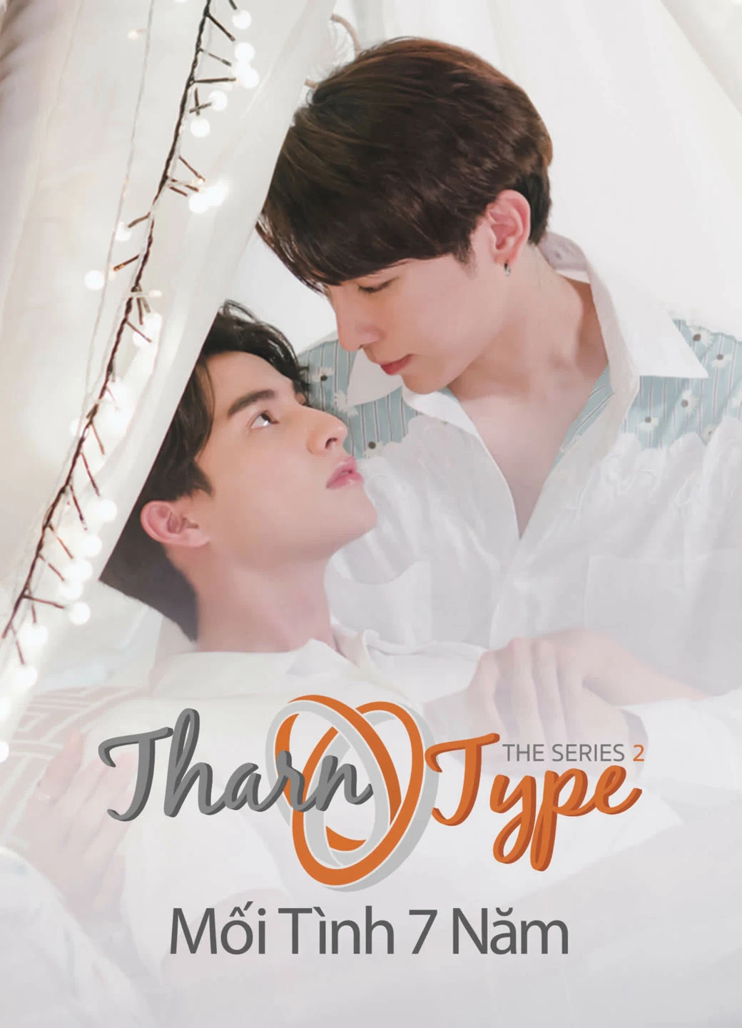 TharnType The Series 2: Mối Tình 7 Năm | TharnType 2: 7 Years of Love (2023) TharnType The Series 2: Mối Tình 7 Năm | TharnType 2: 7 Years of Love (2023)