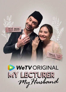 Thầy Tôi Là Chồng Tôi | My Lecturer My Husband (2020) Thầy Tôi Là Chồng Tôi | My Lecturer My Husband (2020)