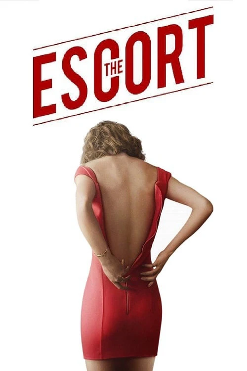 The Escort | The Escort (2015) The Escort | The Escort (2015)