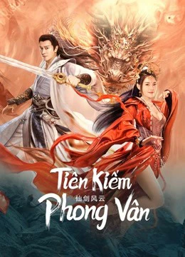 Tiên Kiếm Phong Vân | The Whirlwind of Sword and Fairy (2022) Tiên Kiếm Phong Vân | The Whirlwind of Sword and Fairy (2022)