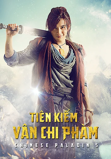 Tiên Kiếm Vân Chi Phàm | Chinese Paladin 5 (2016) Tiên Kiếm Vân Chi Phàm | Chinese Paladin 5 (2016)