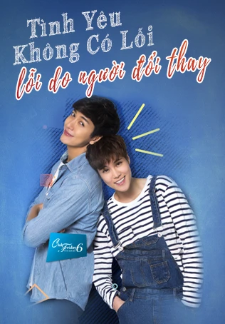Tình Yêu Không Có Lỗi, Lỗi Do Người Đã Đổi Thay | Club Friday - The Series 6: Changed (2016) Tình Yêu Không Có Lỗi, Lỗi Do Người Đã Đổi Thay | Club Friday - The Series 6: Changed (2016)
