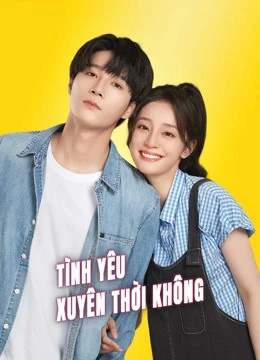 Tình Yêu Xuyên Thời Không | Love Unexpected (2022) Tình Yêu Xuyên Thời Không | Love Unexpected (2022)