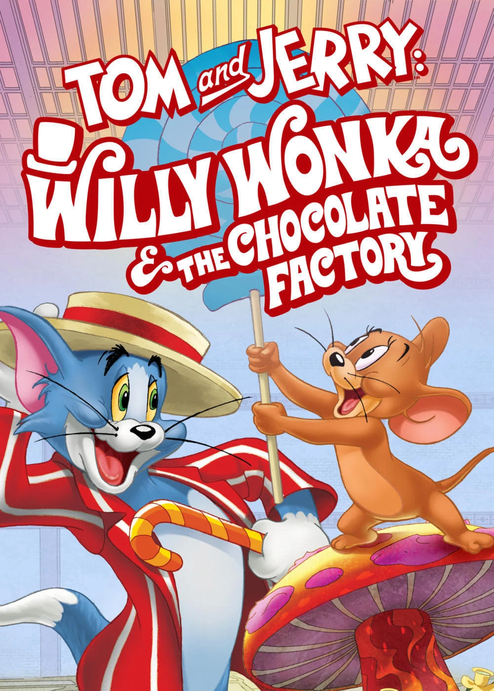 Tom and Jerry: Willy Wonka and the Chocolate Factory | Tom and Jerry: Willy Wonka and the Chocolate Factory (2017) Tom and Jerry: Willy Wonka and the Chocolate Factory | Tom and Jerry: Willy Wonka and the Chocolate Factory (2017)