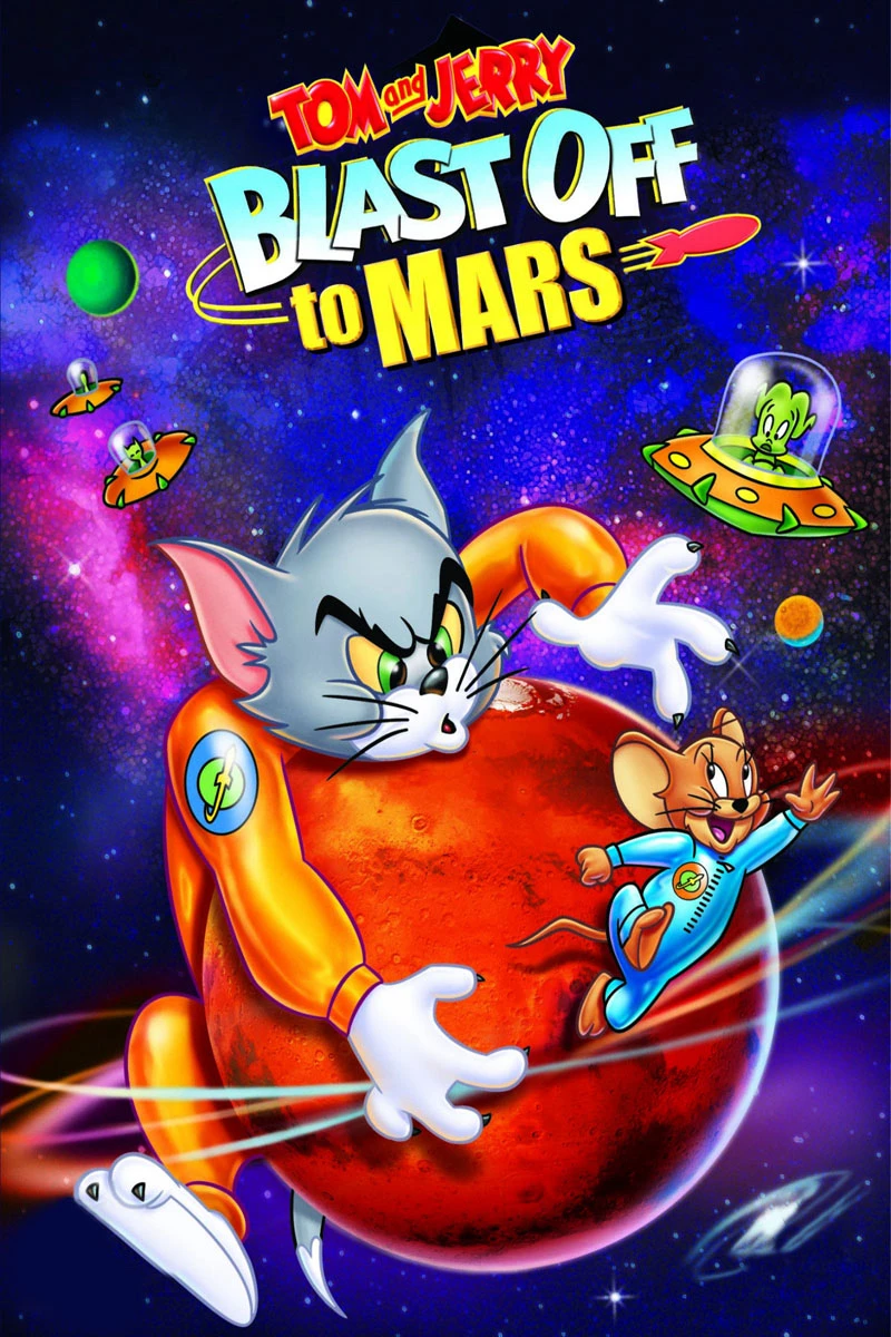 Tom Và Jerry Bay Đến Sao Hỏa | Tom and Jerry Blast Off to Mars! (2011) Tom Và Jerry Bay Đến Sao Hỏa | Tom and Jerry Blast Off to Mars! (2011)