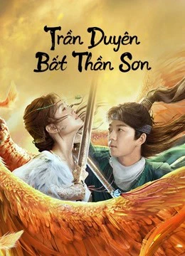 Trần Duyên Bất Thần Sơn | Legend of BuShenshan (2022) Trần Duyên Bất Thần Sơn | Legend of BuShenshan (2022)