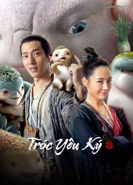 Tróc Yêu Ký | Monster Hunt (2015) Tróc Yêu Ký | Monster Hunt (2015)