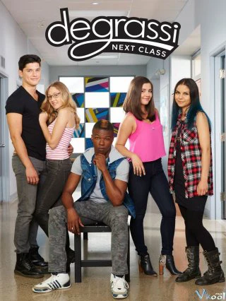 Trường Degrassi: Lớp kế tiếp (Phần 1) | Degrassi: Next Class (Season 1) (2016) Trường Degrassi: Lớp kế tiếp (Phần 1) | Degrassi: Next Class (Season 1) (2016)