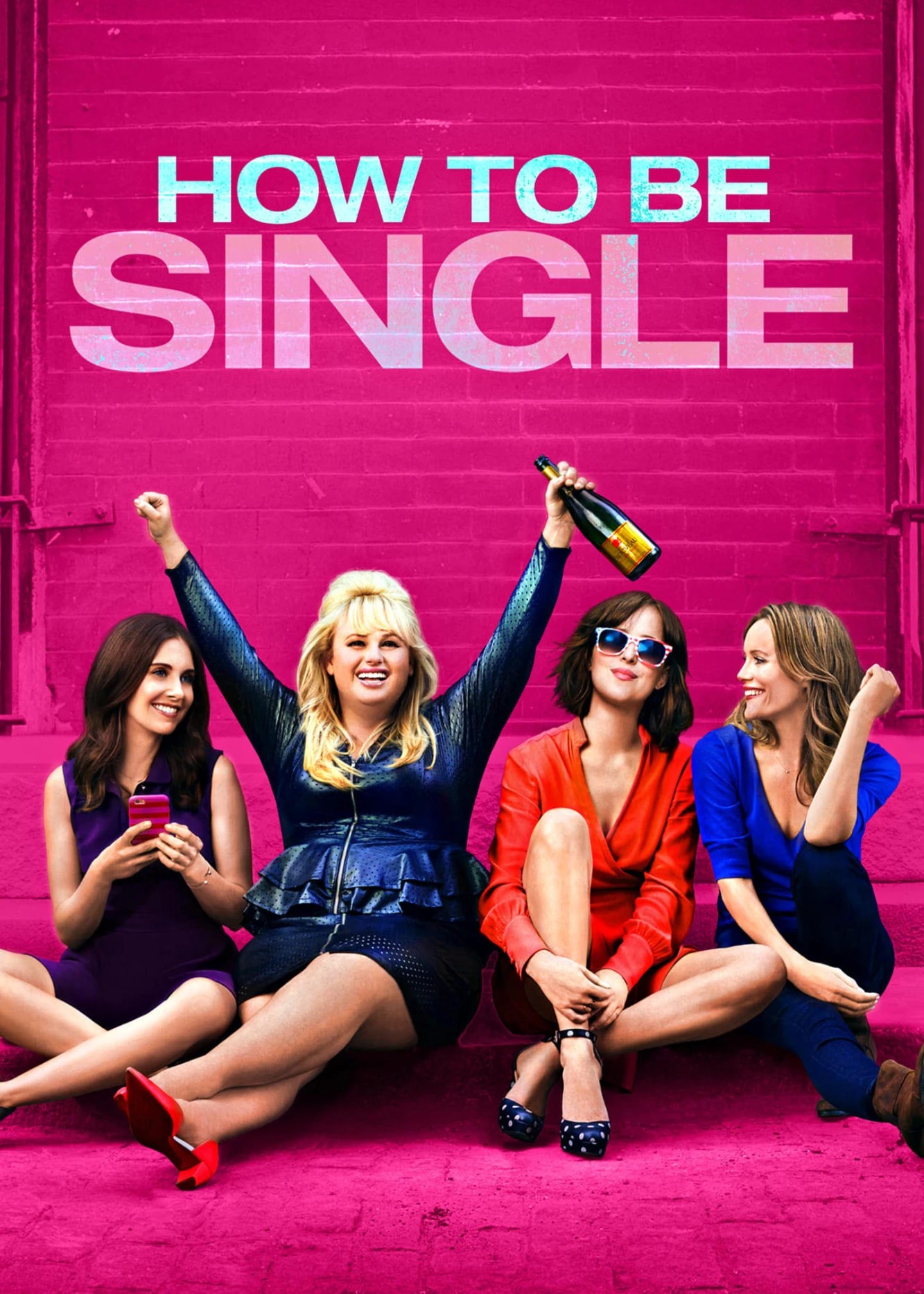 Tuyên Ngôn Dôc Thân | How to Be Single (2016) Tuyên Ngôn Dôc Thân | How to Be Single (2016)