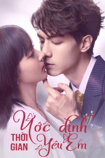 Ước Định Thời Gian Yêu Em | Love in Time (2020) Ước Định Thời Gian Yêu Em | Love in Time (2020)