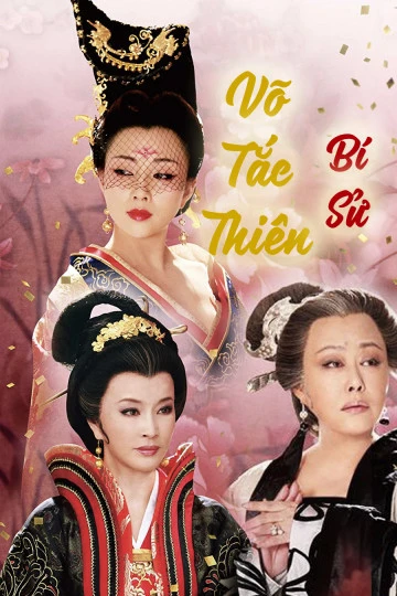 Võ Tắc Thiên Bí Sử | Empress Wu (2013) Võ Tắc Thiên Bí Sử | Empress Wu (2013)