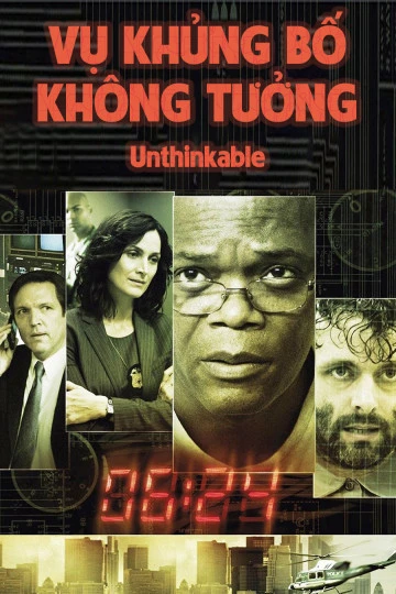 Vụ Khủng Bố Không Tưởng | Unthinkable (2010) Vụ Khủng Bố Không Tưởng | Unthinkable (2010)